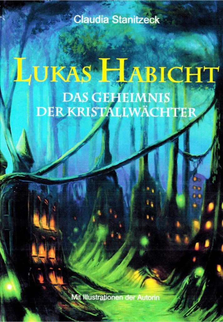 Lukas Habicht Kapitel 1 - Das Geheimnis der Kristallwächter